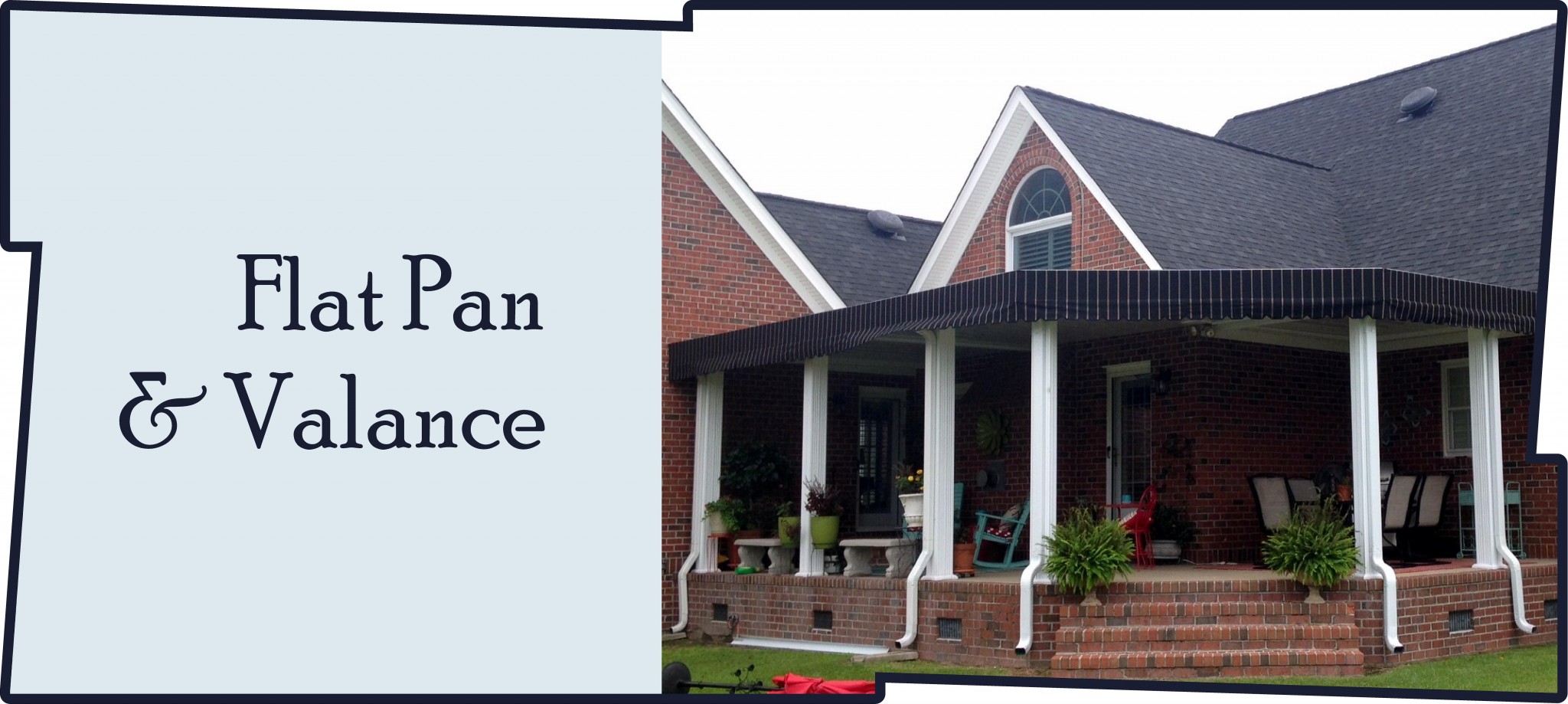 Flat Pan & Valance